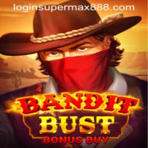 Discover the Thrills of BanditBustBonusBuy with SuperMax888