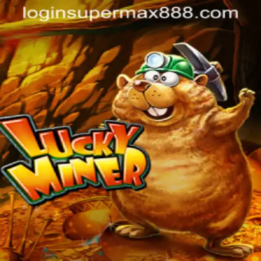 Unveiling LuckyMiner: Enter the World of SuperMax888 Gaming Adventure