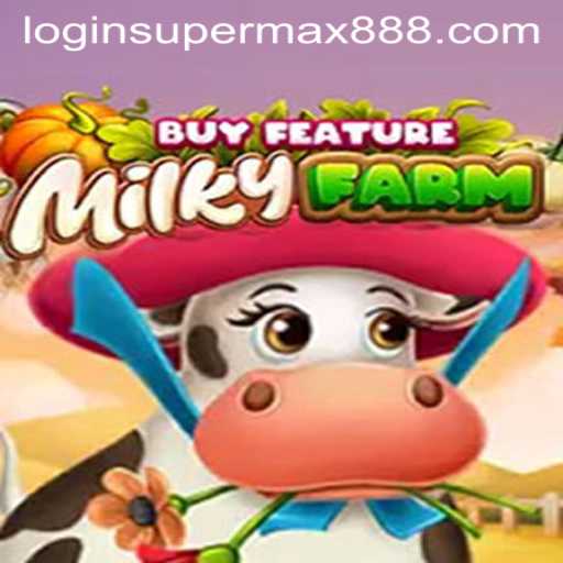 Dive into the World of MilkyFarmBuyFeature: The Exciting Universe of SuperMax888